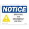 Signmission OSHA Sign, Breathing Air Emergency Use Only, 10in X 7in Rigid Plastic, 7" W, 10" L, Landscape OS-NS-P-710-L-15302 - alternate 1